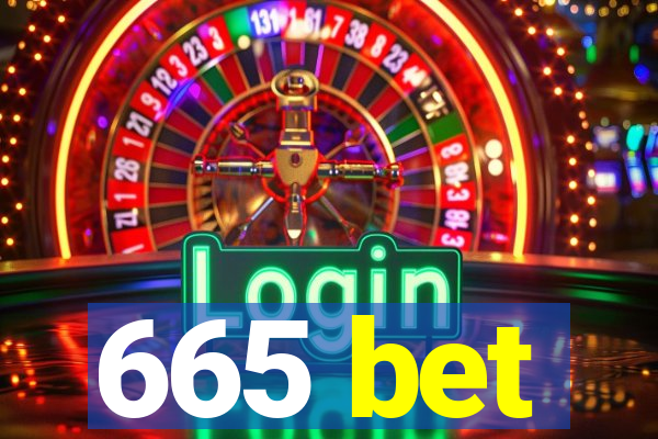 665 bet